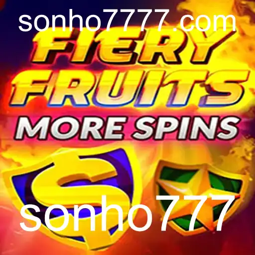 Descubra o Mundo de Emoções e Diversão com FieryFruitsMoreSpins e Sonho777