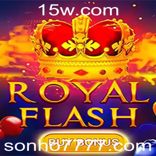 Descubra o Fascínio do Jogo RoyalFlashBuyBonus e a Chave para o Sucesso com sonho777